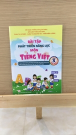Bài tập Phát triển năng lực Tiếng Việt Lớp 3 (Tập 1)